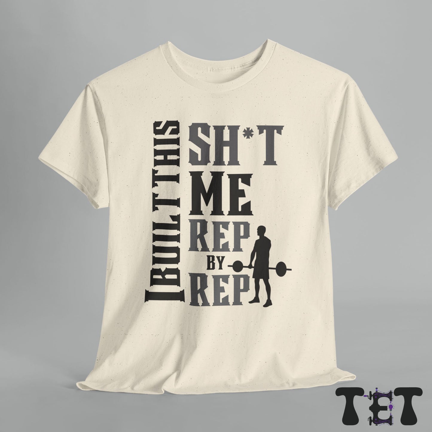 Motivational Workout Tee 'I Built This Sh*t'