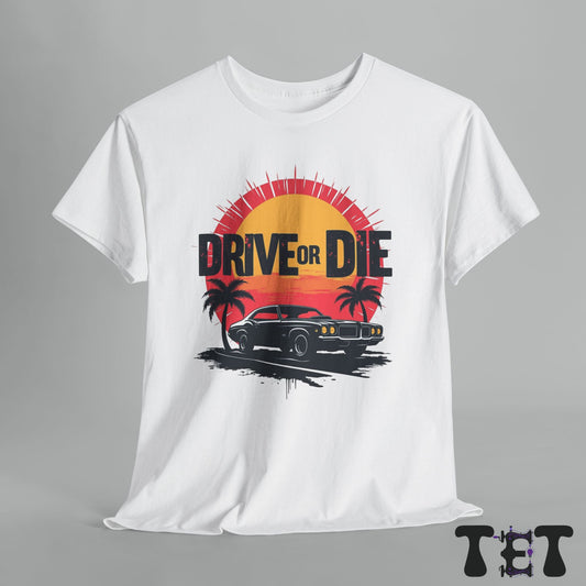 Drive or Die - Retro Car Tee