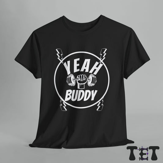 Yeah buddy t-shirt Unisex Jersey Short Sleeve gym Tee