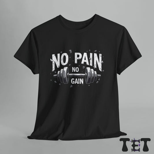 No Pain No Gain Gym Shirt
