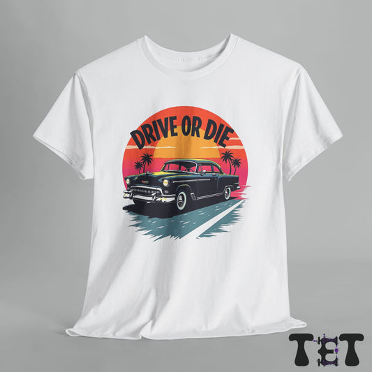 Drive or Die Unisex Heavy Cotton Tee - Retro Car Graphic Tee for Road Trip Lovers